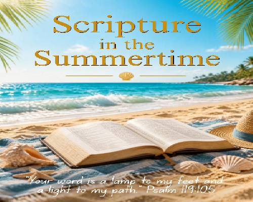Scripture in the Summertime